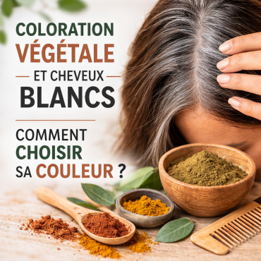 Coloration végétale et cheveux blancs : comment choisir sa couleur végétale ?
