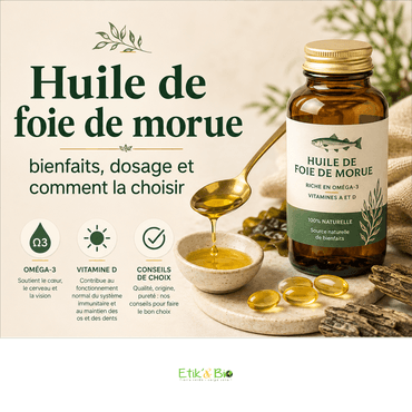 Huile de foie de morue : bienfaits, dosage et comment la choisir