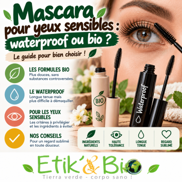 Mascara pour yeux sensibles : waterproof ou bio ? Le guide d’utilisation