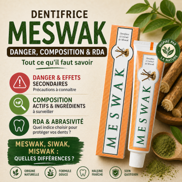 Dentifrice meswak : danger, composition, RDA et différences entre meswak, siwak et miswak