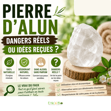 Pierre d'alun : dangers réels ou idées reçues ?