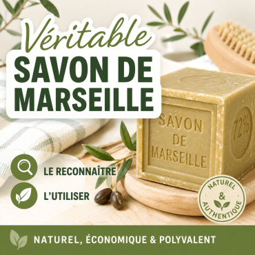 Véritable savon de Marseille : comment le reconnaître, ses utilisations et ses précautions