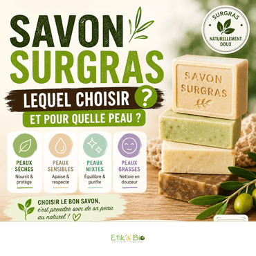 Savon surgras : lequel choisir et pour quelle peau ?